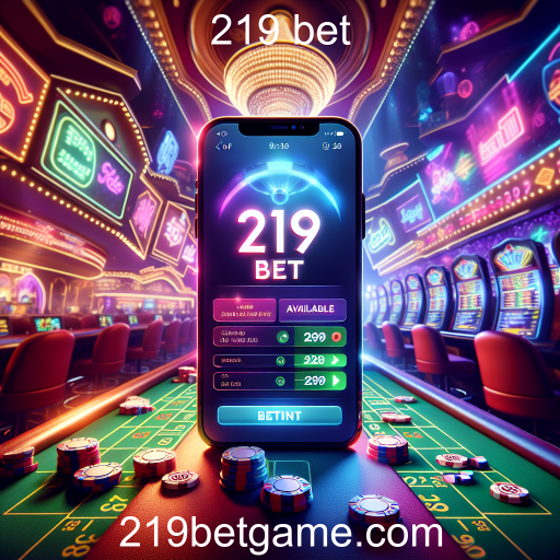 Apostas Móveis: A Nova Era do Jogo com 219 Bet